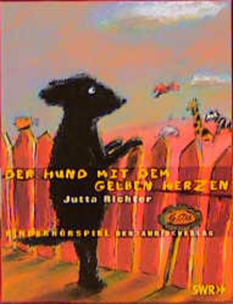 Der Hund mit dem gelben Herzen: Kinderhörspiel. Ab 8 Jahren. Mit Musik von Konstantin Wecker Novels & Short Stories