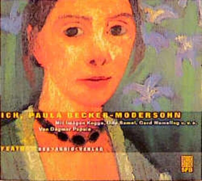 Ich, Paula Becker-Modersohn: Feature Art & Literature Books