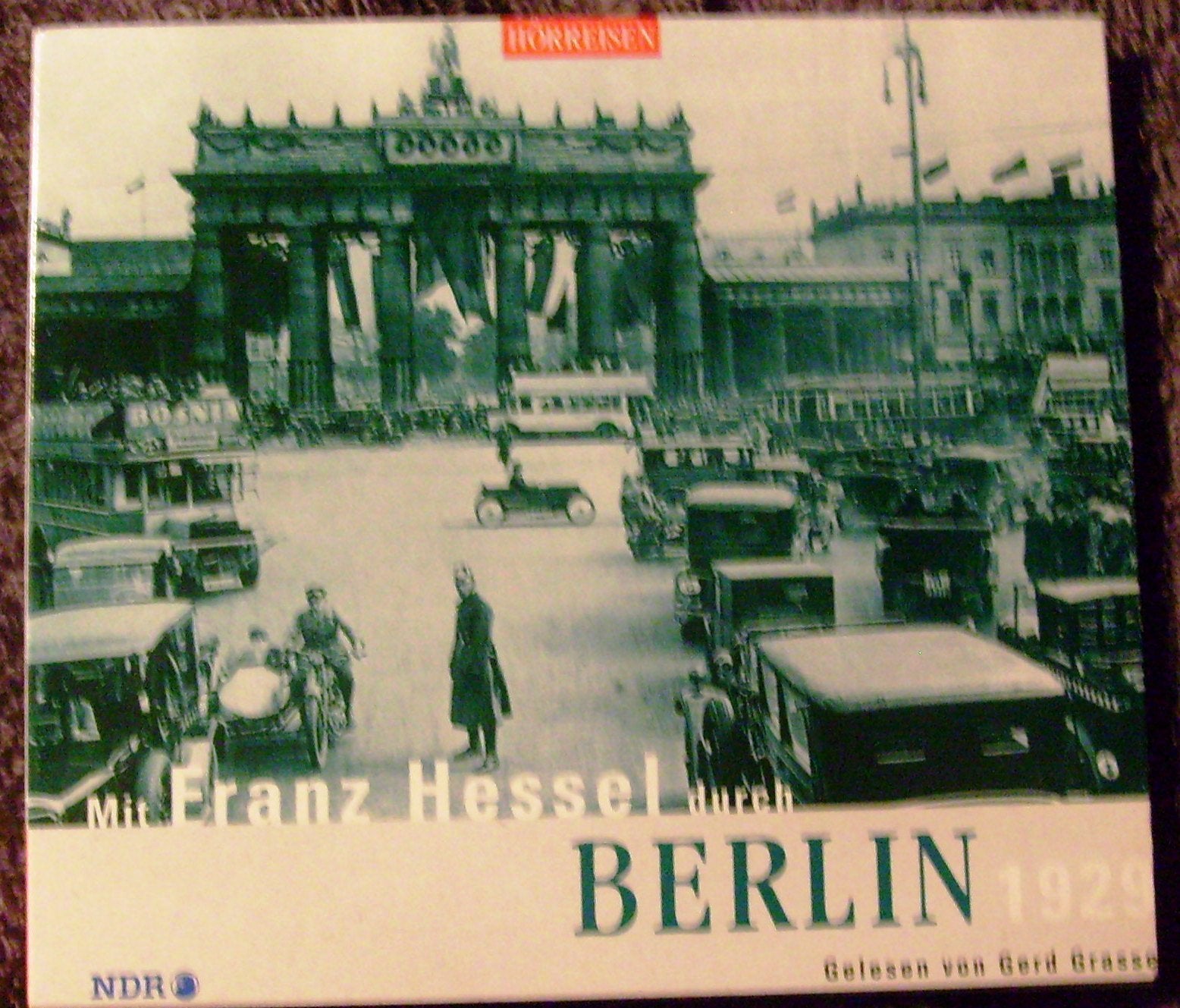Mit Franz Hessel durch Berlin. 1929. Lesung mit Musik von Claire Waldoff, Otto Reutter, Alexander Flessburg Travel