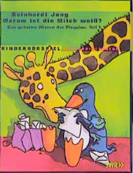 Das geheime Wissen der Pinguine / Warum ist die Milch weiss?: Kinderhörspiel. Ab 8 Jahren Children's books
