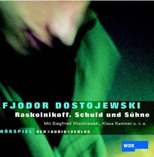 Raskolnikow. Schuld und Sühne: Hörspiel Classics
