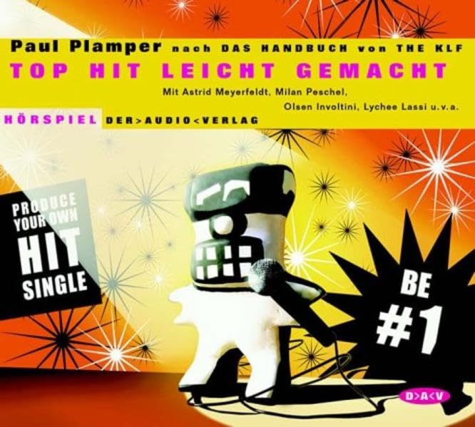 Top Hit leicht gemacht: Nach "Das Handbuch von The KLF". Hörspiel Books