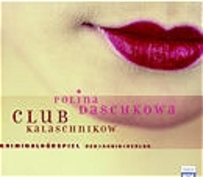 Club Kalaschnikow: Kriminalhörspiel Crime & Thrillers