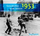 Geschichte zum Hören: 1953. Tondokument Social Sciences