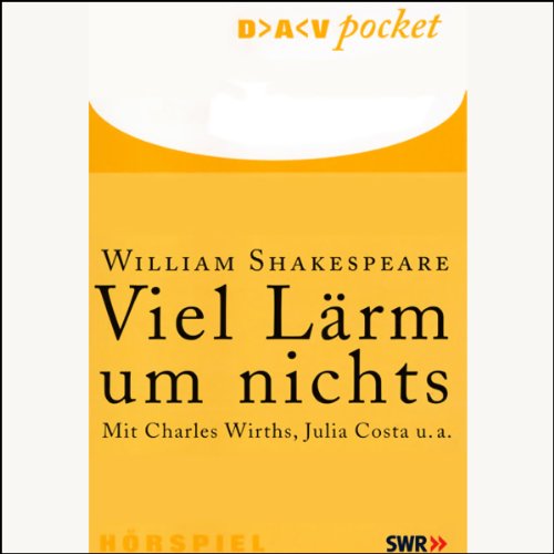 Viel Lärm um nichts: Hörspiel (DAV pocket) Drama