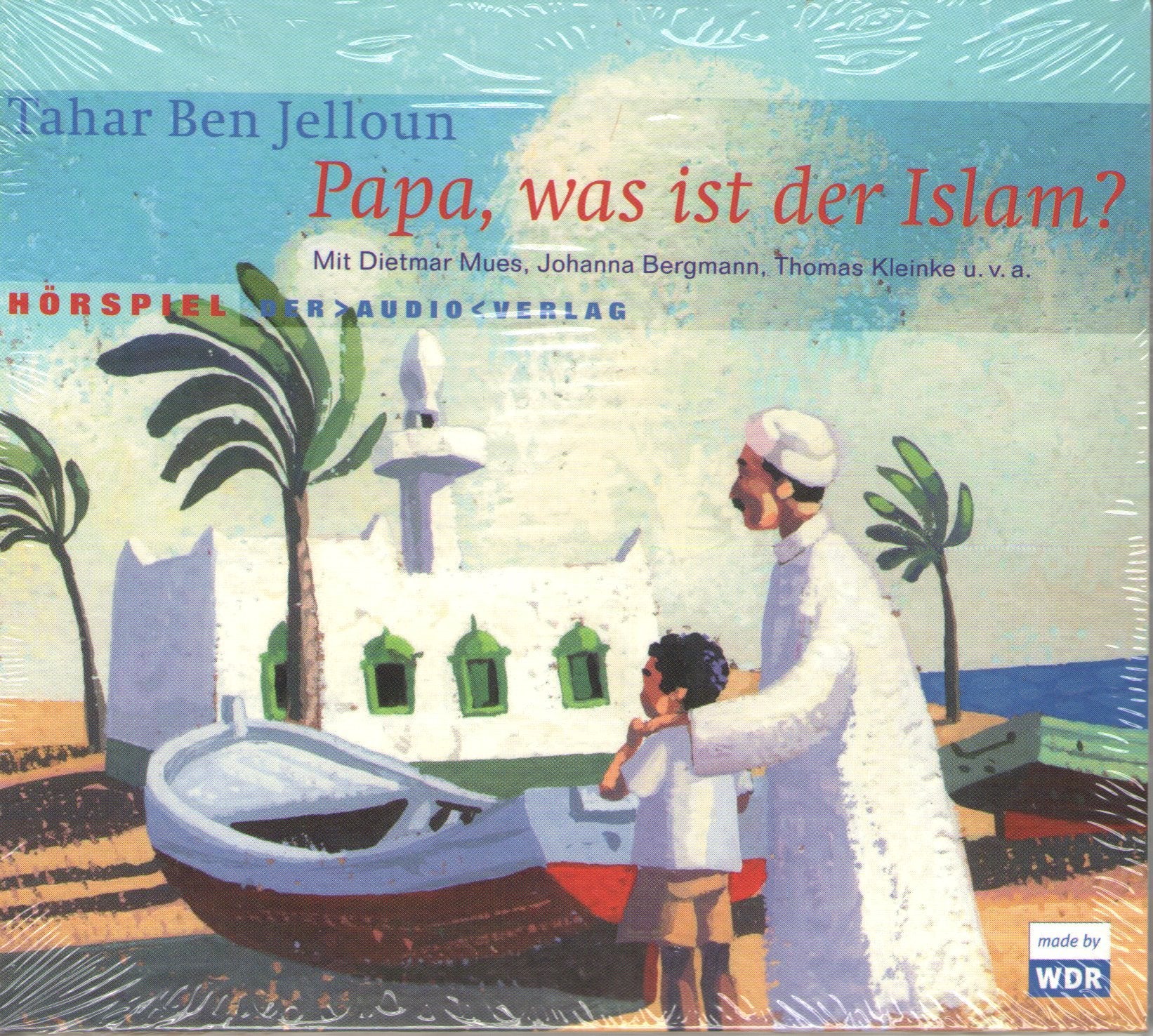 Papa, was ist der Islam?: Hörspiel Religion & Esotericism