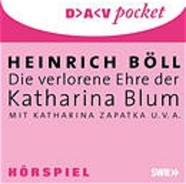 Die verlorene Ehre der Katharina Blum: Hörspiel (DAV pocket) Books