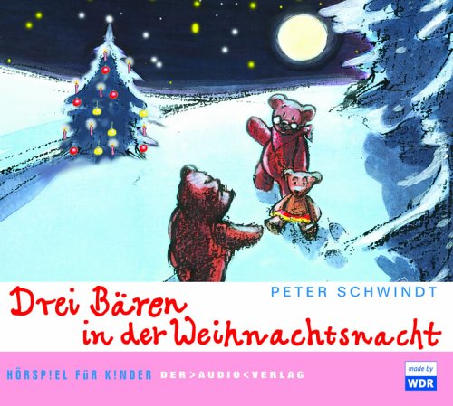 Drei Bären in der Weihnachtsnacht: Hörspiel für Kinder Novels & Short Stories