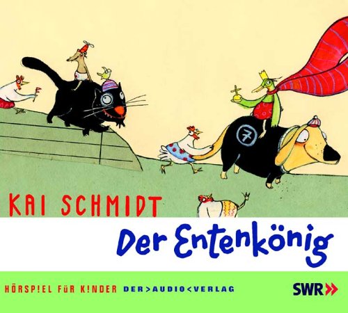 Der Entenkönig: Hörspiel für Kinder Novels & Short Stories