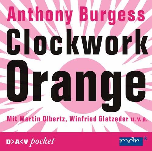 Clockwork Orange: SciFi-Hörspiel (DAV pocket) Contemporary literature
