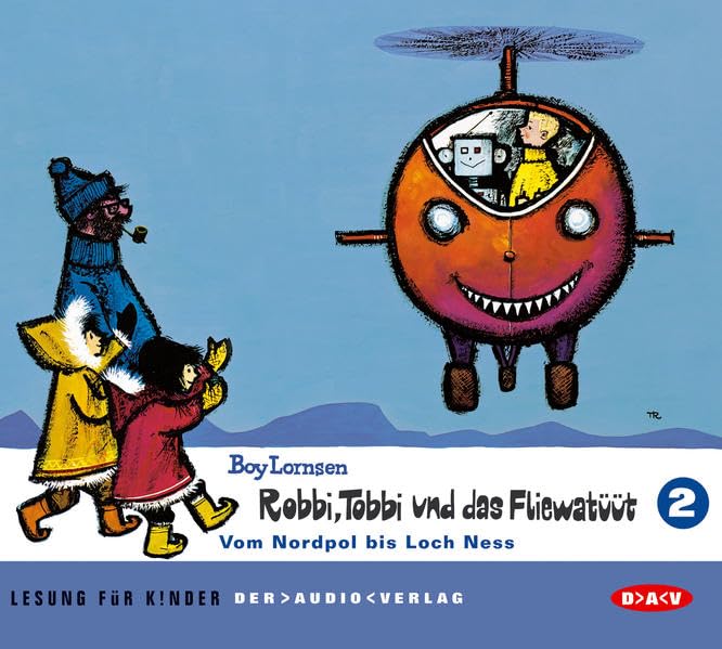 Robbi, Tobbi und das Fliewatüüt 2. Vom Nordpol bis Loch Ness (2 CDs): CD Standard Audio Format, Lesung Novels & Short Stories