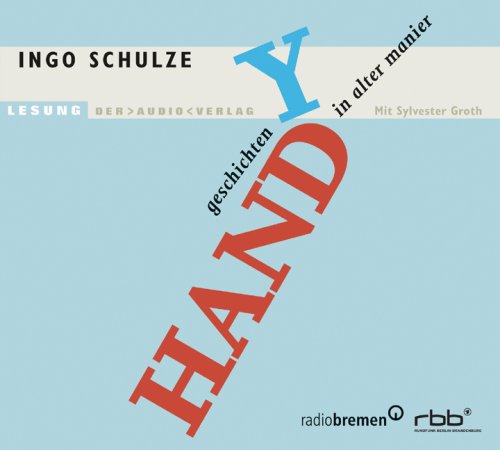 Handy: Geschichten in alter Manier. Lesung Contemporary literature