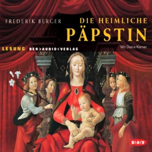 Die heimliche Päpstin: Lesung Historical Fiction