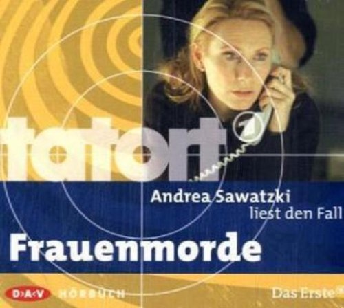 Andrea Sawatzki liest den Fall Frauenmorde (Tatort-Hörbuch) Contemporary literature