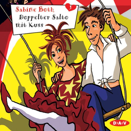 Doppelter Salto mit Kuss: Hörspiel (Freche Mädchen - freche Hörbücher) Novels & Short Stories