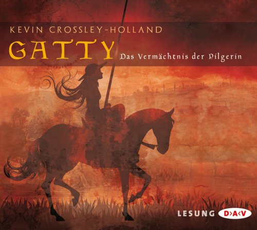Gatty - Das Vermächtnis der Pilgerin: Lesung Fantasy & Sci-Fi
