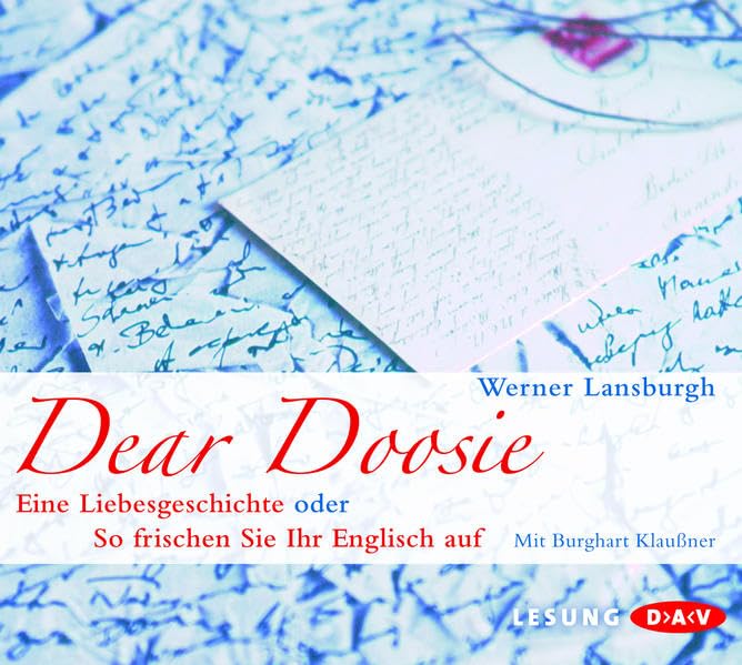 Dear Doosie: Eine Liebesgeschichte oder So frischen Sie Ihr Englisch auf. Lesung Leisure, Home & Garden
