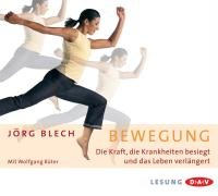 Bewegung: Die Kraft, die Krankheiten besiegt und das Leben verlängert. Lesung Medicine