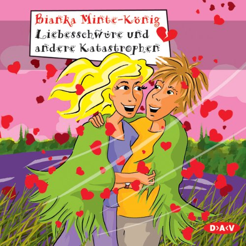 Liebesschwüre und andere Katastrophen: Lesung (Freche Mädchen - freche Hörbücher) Novels & Short Stories