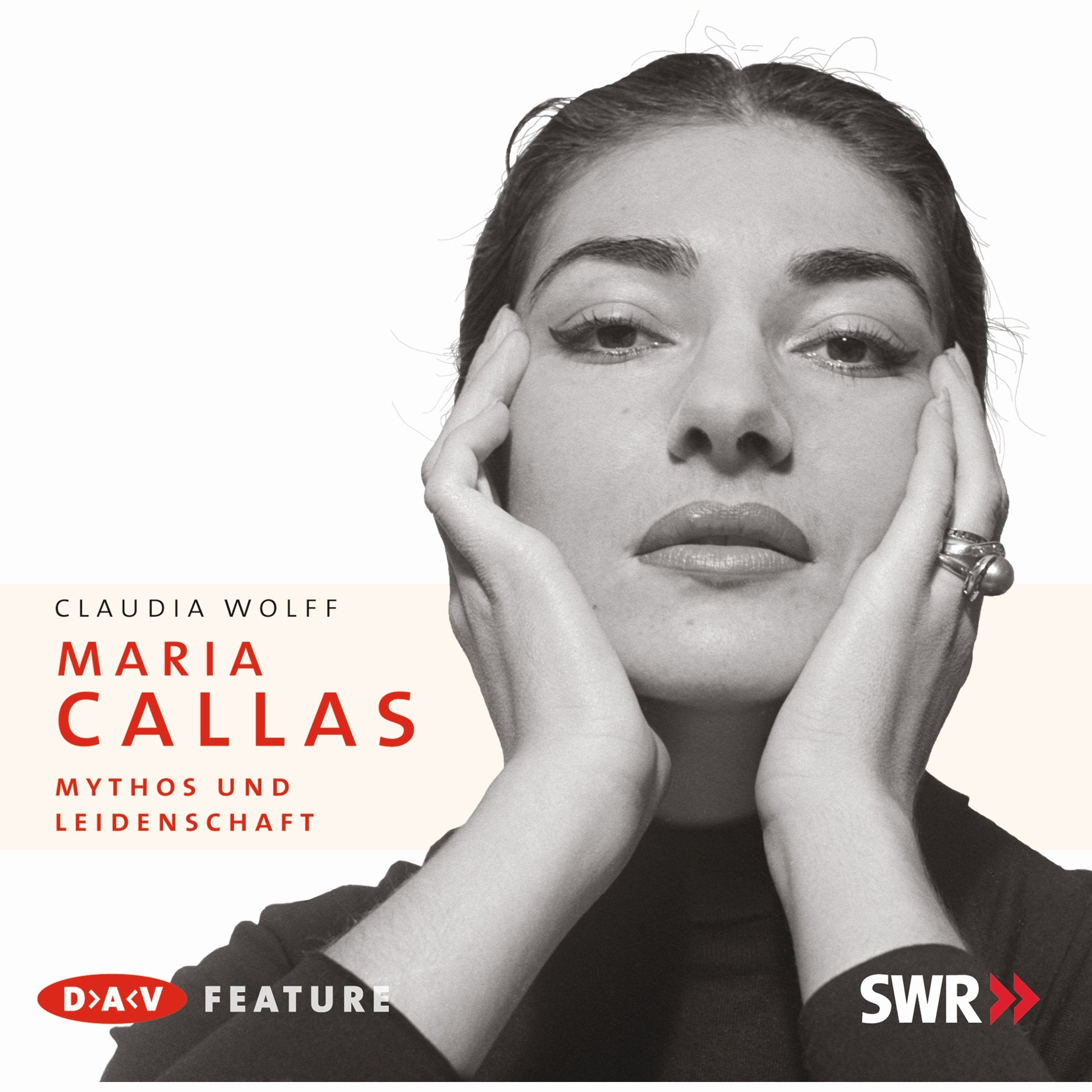 Maria Callas: Mythos und Leidenschaft. Feature (2 CDs) Social Sciences