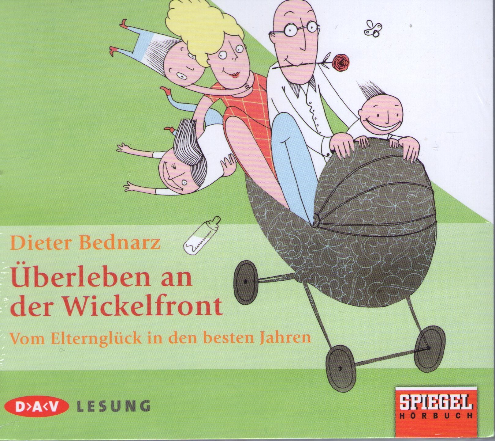 Überleben an der Wickelfront: Vom Elternglück in den besten Jahren: Vom Elternglück in den besten Jahren. Autorenlesung Politics & Society