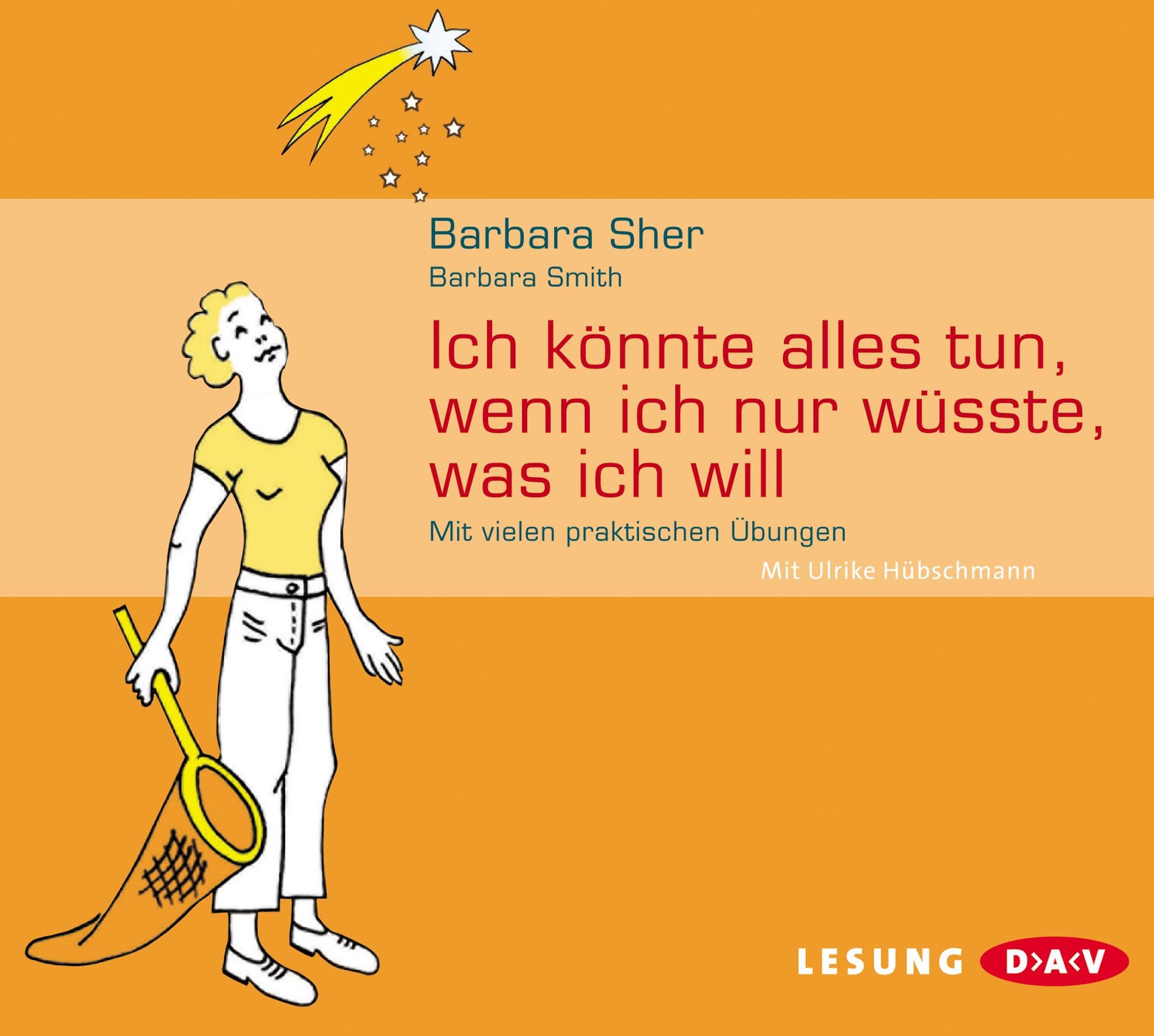 Ich könnte alles tun, wenn ich nur wüsste, was ich will Lifestyle