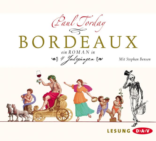Bordeaux: Ein Roman in 4 Jahrgängen. Lesung Contemporary literature