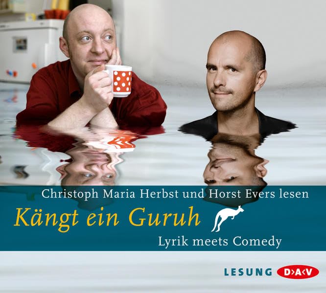 Kängt ein Guruh: Lyrik meets Comedy. Lesung mit Horst Evers und Christoph Maria Herbst (1 CD) Poetry
