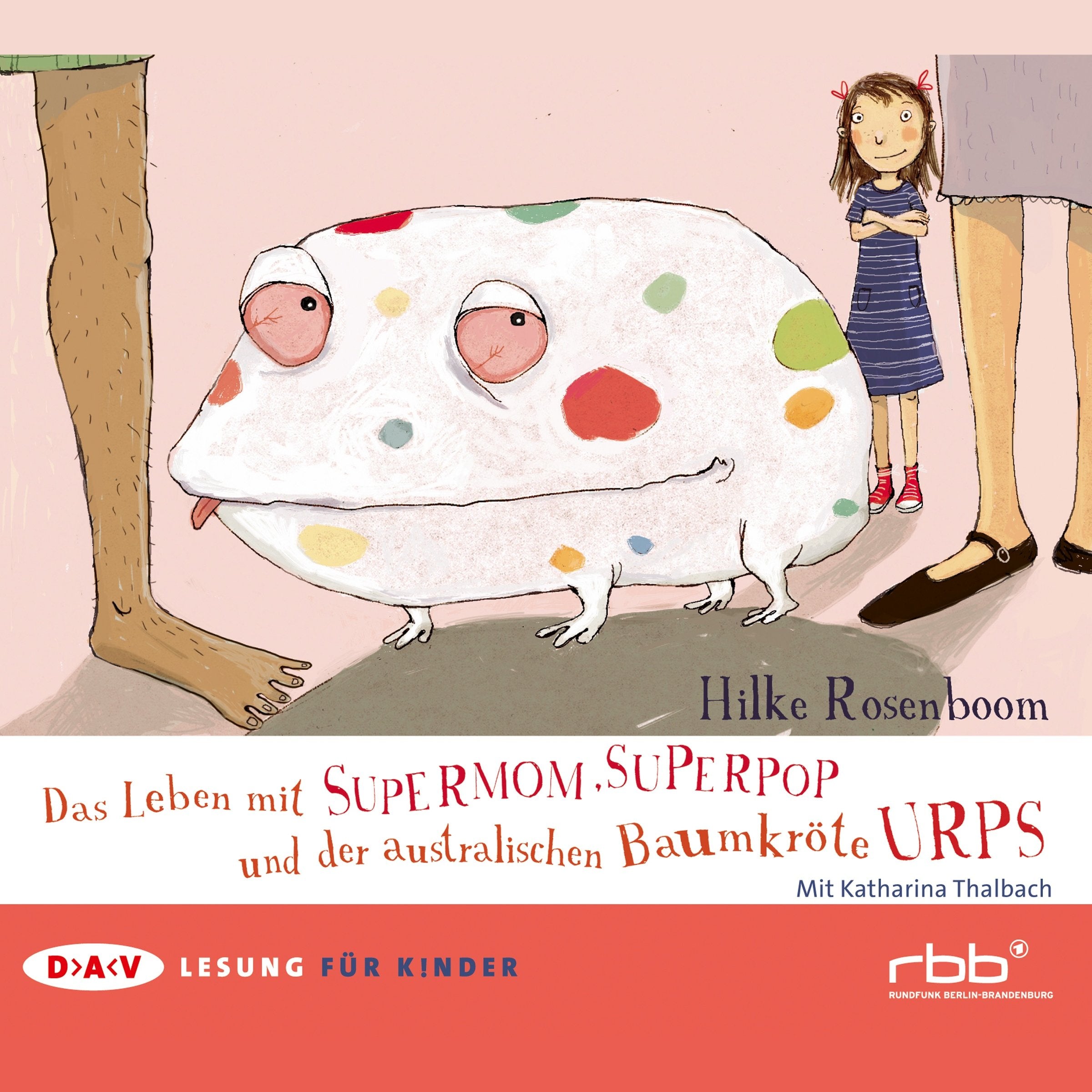 Das Leben mit Supermom, Superpop und der australischen Baumkröte Urps: Lesung (1 CD) Parents & Children
