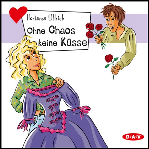 Ohne Chaos keine Küsse Fiction