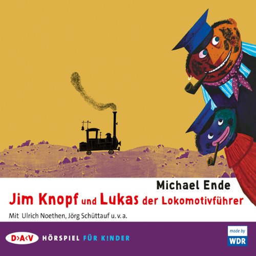 Jim Knopf und Lukas der Lokomotivführer: Hörspiel für Kinder Novels & Short Stories
