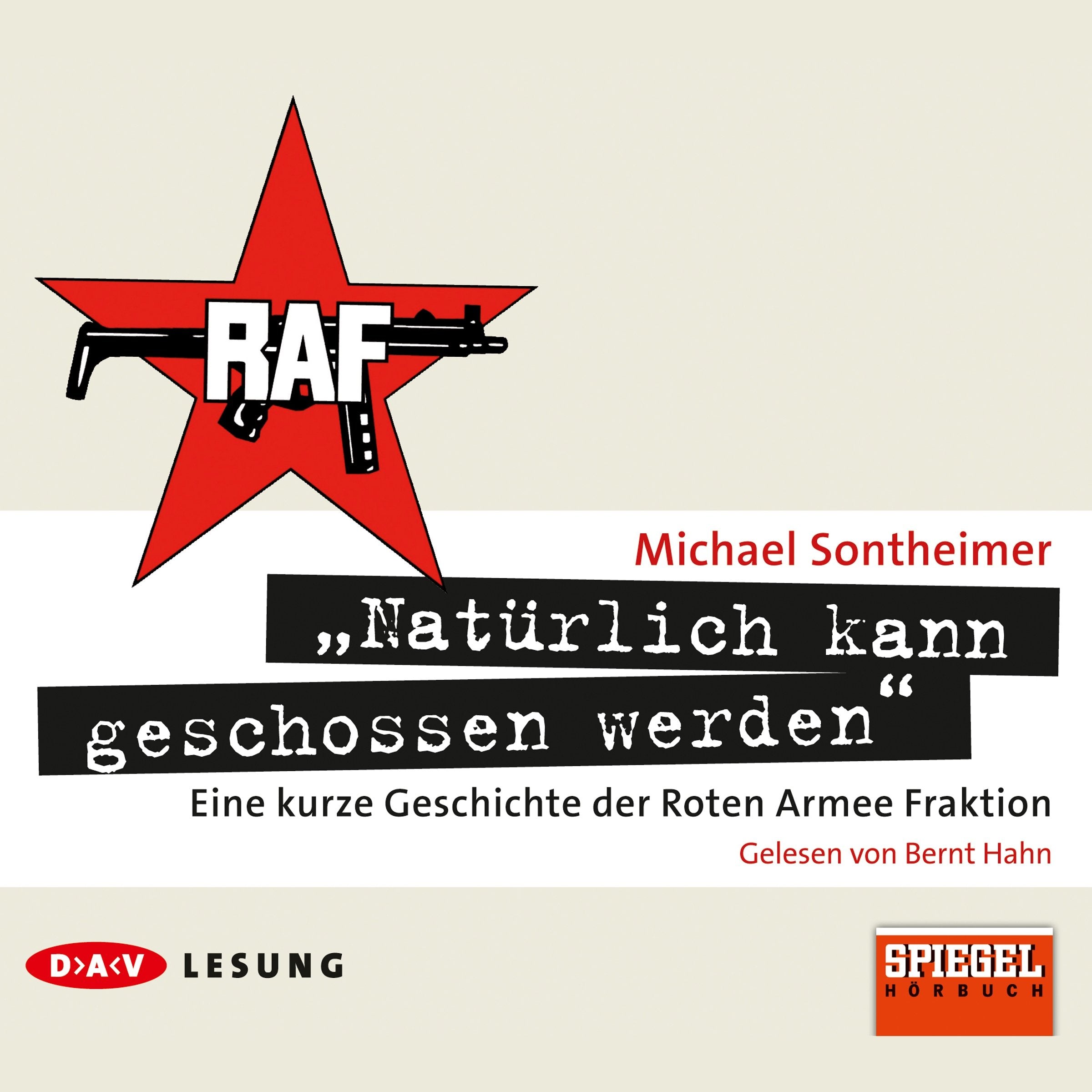 »Natürlich kann geschossen werden«: Ein kurze Geschichte der Roten Armee Fraktion Books