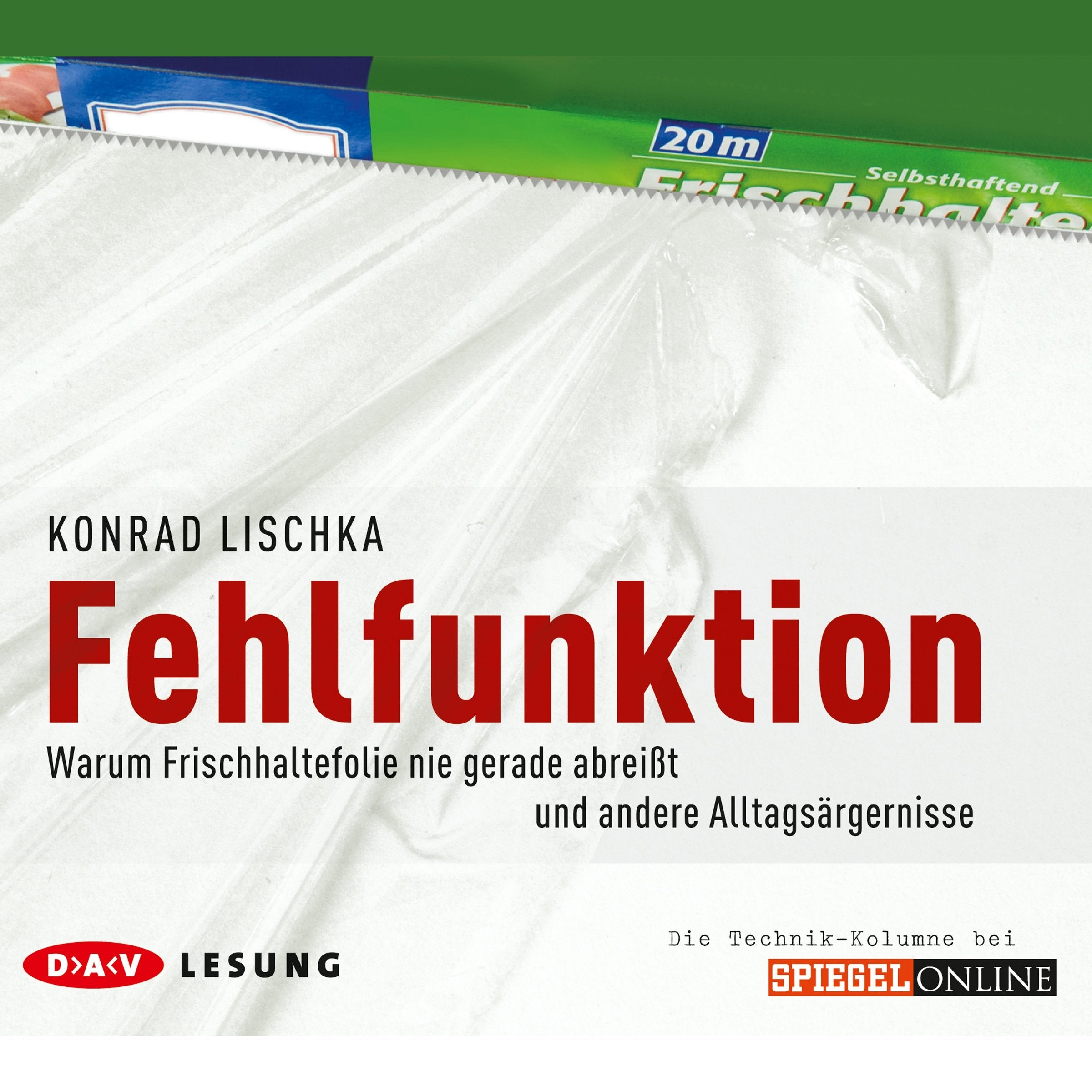 Fehlfunktion: Warum Frischhaltefolie nie gerade abreißt und andere Alltagsärgernisse Leisure, Home & Garden