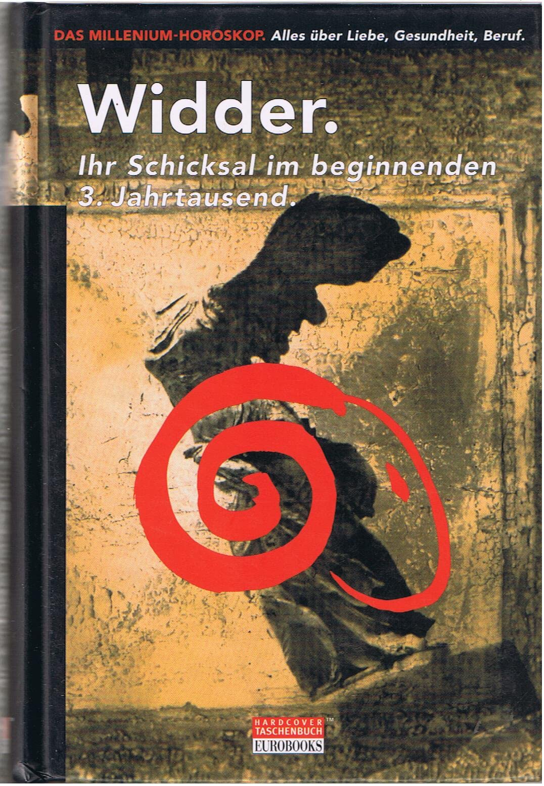Der Widder im Jahr 2000. Ihr Schicksal im beginnenden 3. Jahrtausend Books
