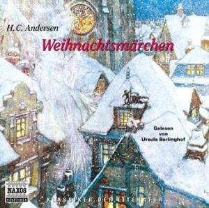 Weihnachtsmärchen: Der Tannenbaum; Das Mädchen mit den Schwefelhölzchen; Der Schneemann; Der letzte Traum der alten Eiche (Klassiker der Literatur) Fairy Tales & Legends