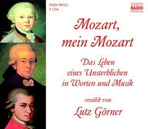 Mozart, mein Mozart: Das Leben eines Unsterblichen in Worten und Musik: Das Leben eines Unsterblichen in Worten und Musik. DDD Pop culture