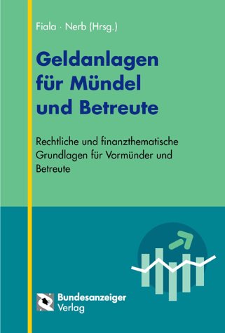 Geldanlagen für Mündel und Betreute Business, Finance & Career