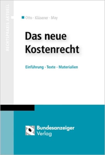 Das neue Kostenrecht: Einführung - Texte - Materialien Law
