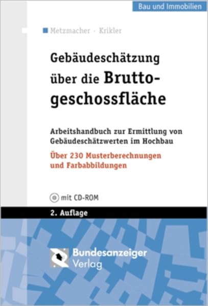Gebäudeschätzung über die Bruttogeschossfläche: Arbeitshandbuch zur Ermittlung von Gebäudeschätzwerten im Hochbau Law