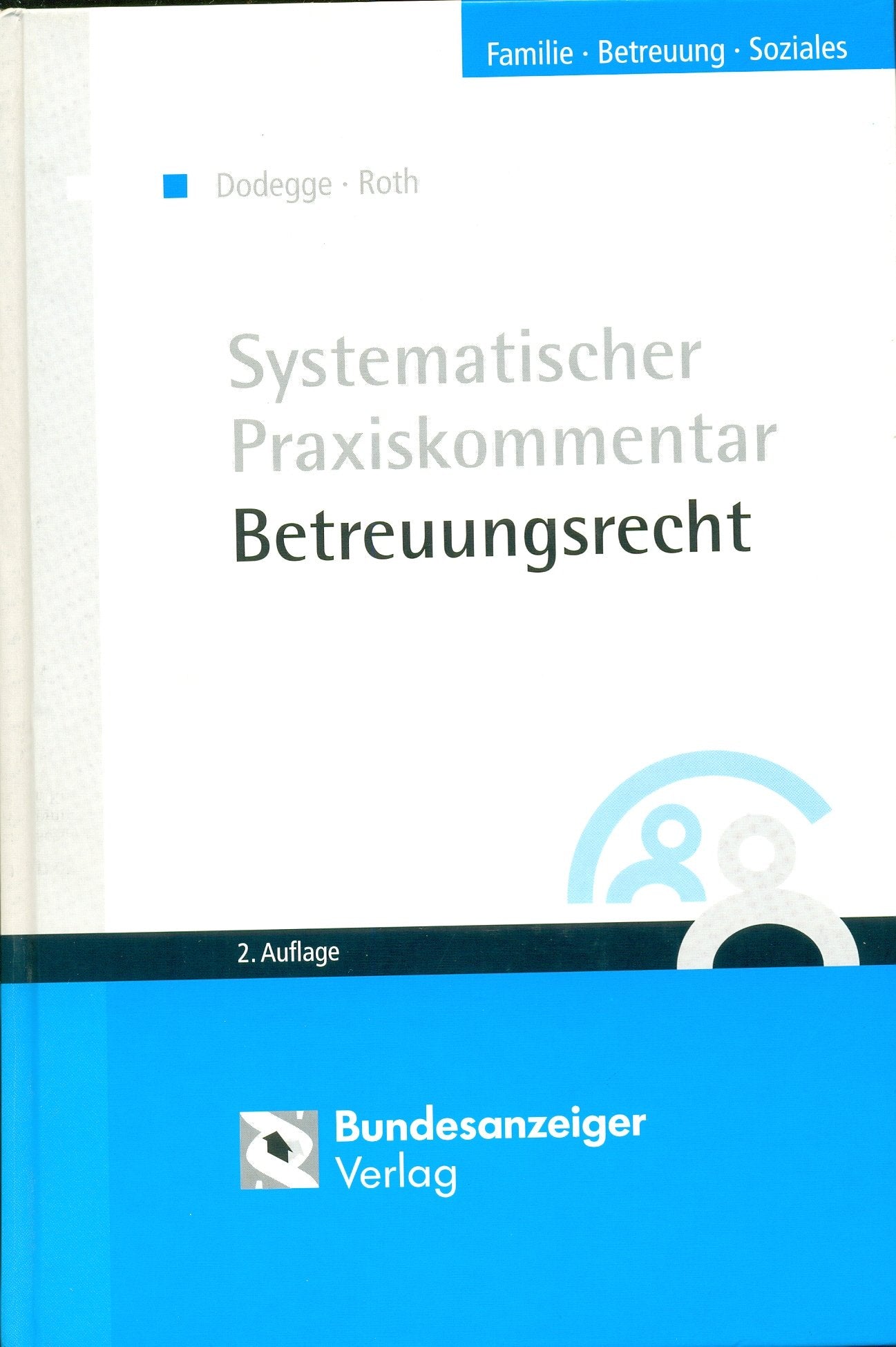 Systematischer Praxiskommentar Betreuungsrecht Law