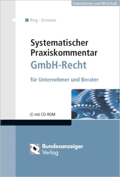 Systematischer Praxiskommentar GmbH-Recht: für Unternehmer und Berater Law