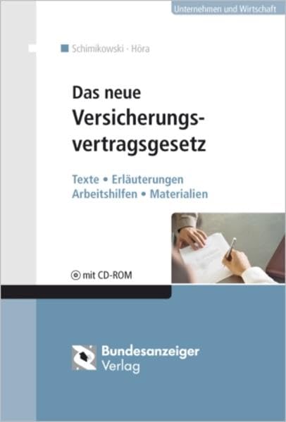Das neue Versicherungsvertragsgesetz: Texte - Erläuterungen - Arbeitshilfen - Materialien Law