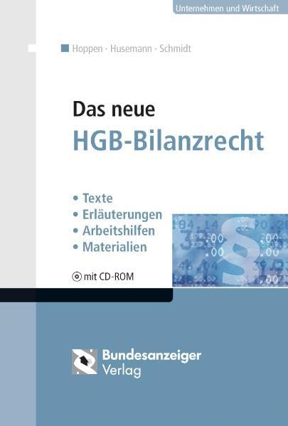 Das neue HGB-Bilanzrecht: Texte - Erläuterungen - Arbeitshilfen - Materialien Law
