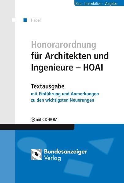 Honorarordnung für Architekten und Ingenieure - HOAI: Textausgabe mit Einführung und Anmerkungen zu den wichtigsten Neuerungen Law