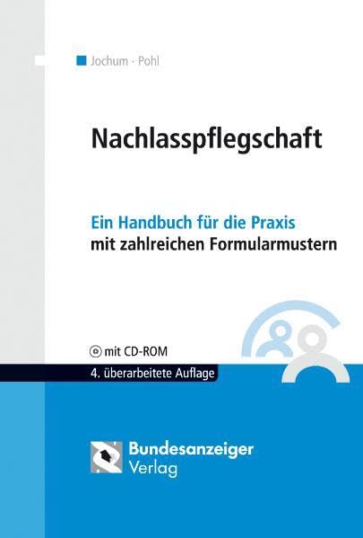 Nachlasspflegschaft: Ein Handbuch für die Praxis mit zahlreichen Formularmustern Law