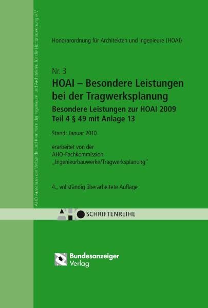 HOAI - Besondere Leistungen bei der Tragwerksplanung - Besondere Leistungen zur HOAI 2009 Teil 4 § 49 mit Anlage 13: AHO Heft 3 book