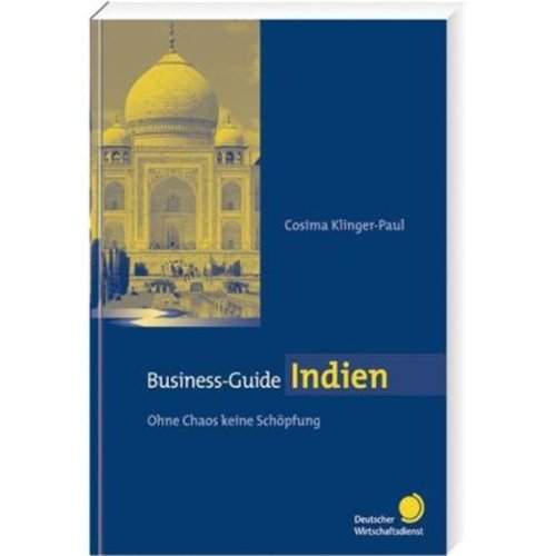 Business-Guide Indien: Ohne Chaos keine Schöpfung Law