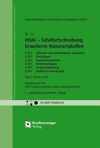HOAI - Tafelfortschreibung - Erweiterte Honorartabellen (§§ 34.1, 39.1, 43.1, 47.1, 50.1, 54.1): AHO Heft 14 Law