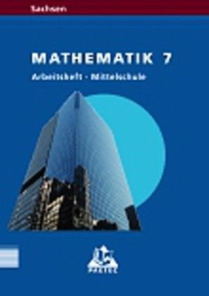 Link Mathematik 7. Arbeitsheft. Mittelstufe. Sachsen Study Guides