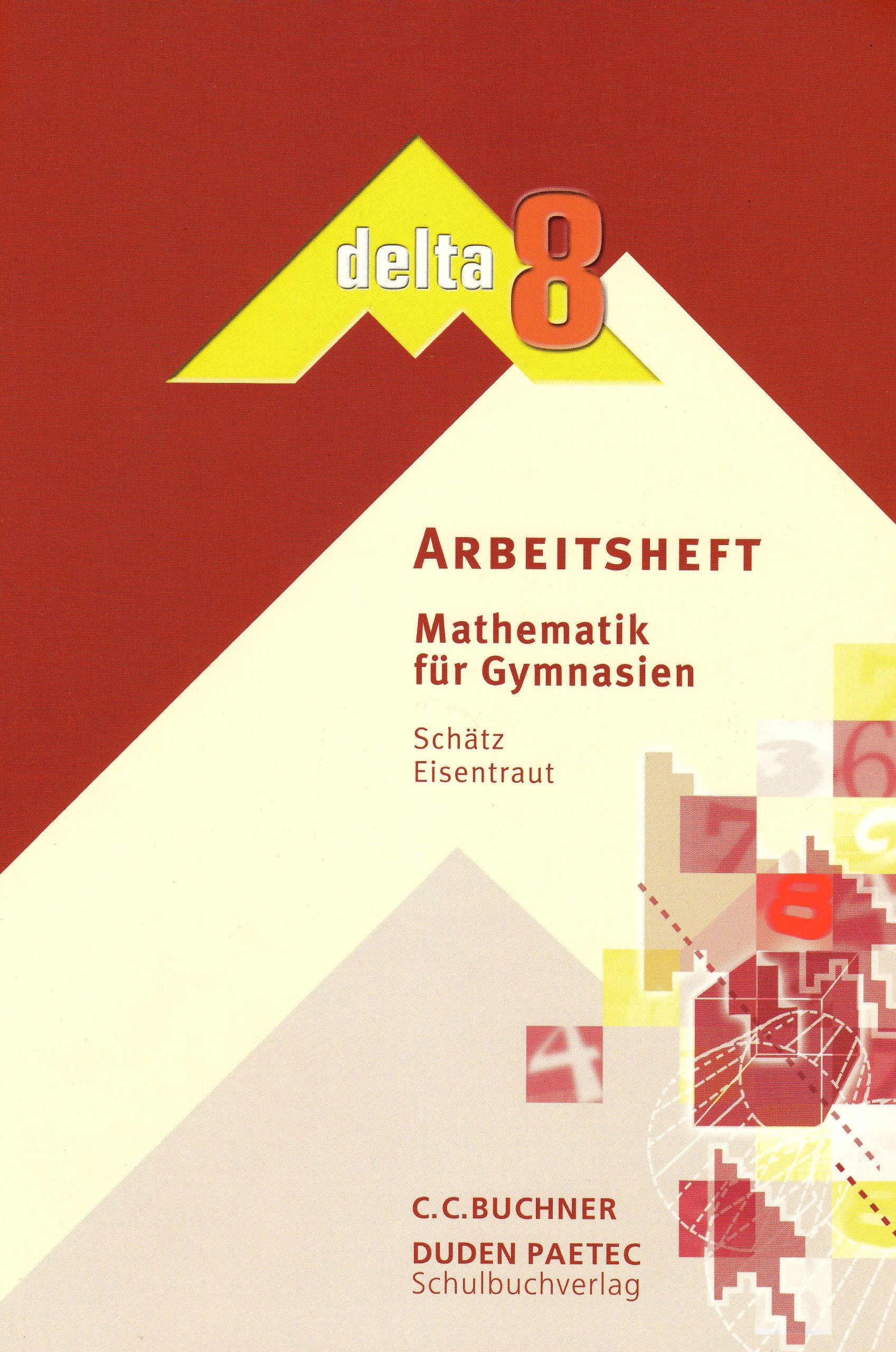delta Mathematik - Gymnasium Bayern: 8. Schuljahr - Arbeitsheft Study Guides